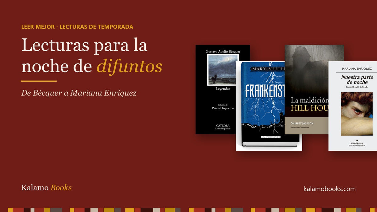 Lecturas para la noche de difuntos: portadas de Leyendas de Bécquer, Frankenstein, La maldición de Hill House y Nuestra parte de noche