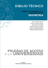 PRUEBAS DE ACCESO A LA UNIVERSIDAD. DIBUJO TÉCNICO. EJERCICIOS RESUELTOS Y PROPUESTOS DE GEOMETRÍA, de IRIBARREN NAVARRO | po