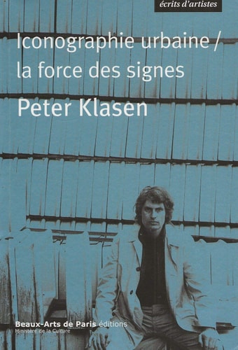 ETER KLASEN.ICONOGRAPHIE URBAINE/LA FOR, de Peter Klasen | portada del libro