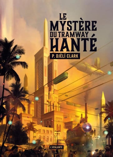 LE MYSTERE DU TRAMWAY HANTE, de CLARK DJELI P | portada del libro