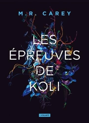 LES EPREUVES DE KOLI, de CAREY M R | portada del libro