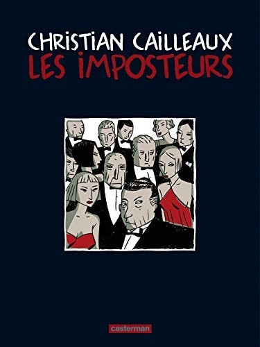 LES IMPOSTEURS INTEGRALE, de Christian Cailleaux | portada del libro