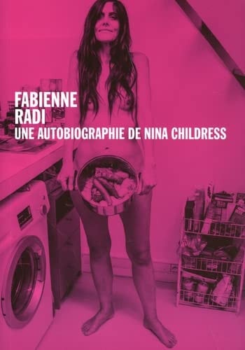 UTOBIOGRAPHIE NINA CHILDRESS, de Fabienne Radi | portada del libro