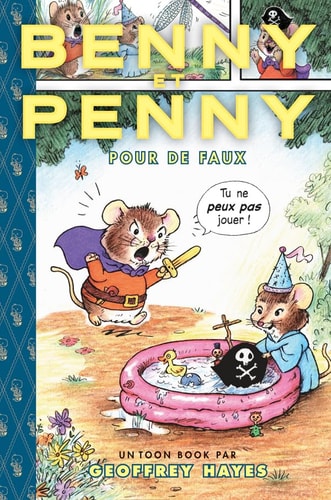 TOON BOOKS -BENNY ET PENNY, POUR DE FAUX, de Geoffrey Hayes | portada del libro