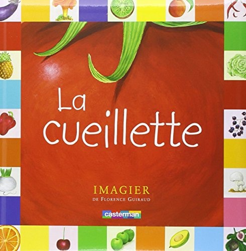 LA CUEILLETTE DES COULEURS T3 IMAGIER, de Florence Guiraud | portada del libro