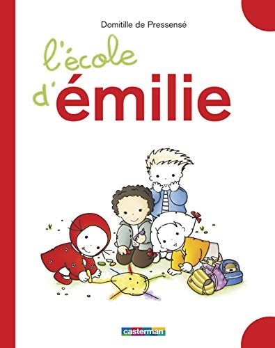 EMILIE -L'ECOLE D'EMILIE GRANDS LIVRES, de Domitille de Pressensé | portada del libro
