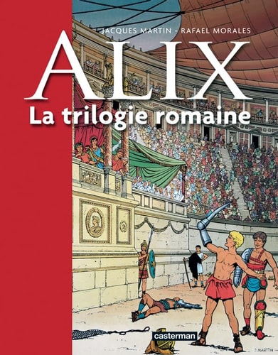 ALIX -LA TRILOGIE ROMAINE RECUEIL 3 TITRES LA GRIFFE NOIRE,, de Jacques Martin | portada del libro