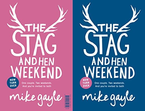 THE STAG AND HEN WEEKEND, de Mike Gayle | portada del libro