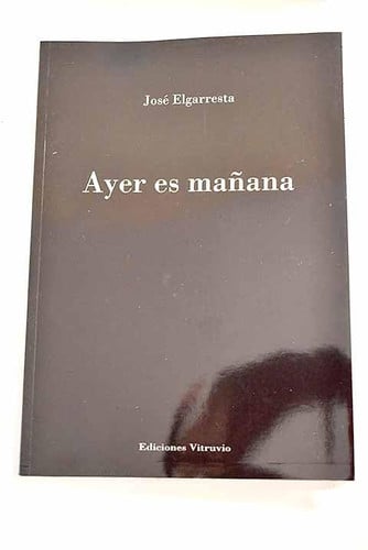 AYER ES MAÑANA, de ELGARRESTA | portada del libro