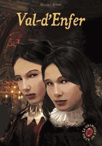 LE GRIMOIRE AU RUBIS T4 VAL-D'ENFER, de Béatrice Bottet | portada del libro