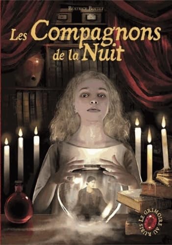 LE GRIMOIRE AU RUBIS T5 LES COMPAGNONS DE LA NUIT, de Béatrice Bottet | portada del libro
