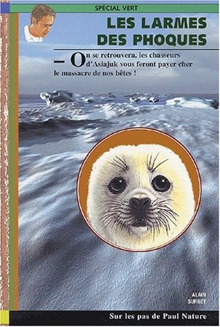 LES LARMES DES PHOQUES 11, de Alain Surget | portada del libro