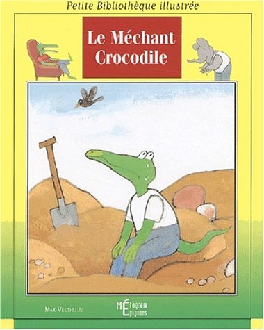 LE MECHANT CROCODILE 23, de Max Velthuijs | portada del libro