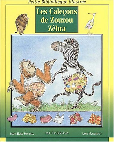 LES CALECONS DE ZOUZOU ZEBRA 30, de Mary Elise Monsell | portada del libro