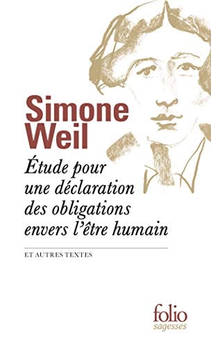 ETUDE POUR UNE DECLARATION DES OBLIGATIONS ENVERS L'ETRE HUM, de Simone Weil | portada del libro