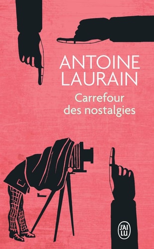 Carrefour des nostalgies, de Antoine Laurain | portada del libro