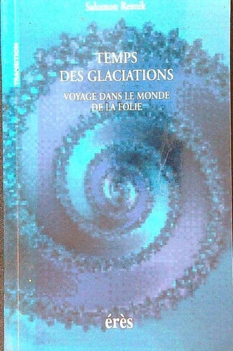 TEMPS DES GLACIATIONS, de RESNIK SALOMON | portada del libro