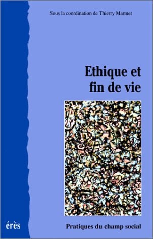 ETHIQUE ET FIN DE VIE, de MARMET THIERRY | portada del libro
