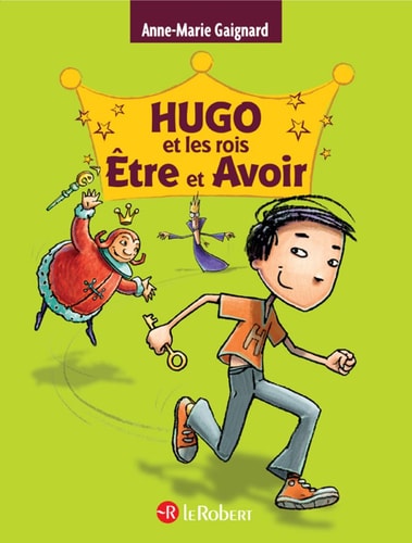 Hugo et les rois etre et avoir, de Anne-Marie Gaignard | portada del libro