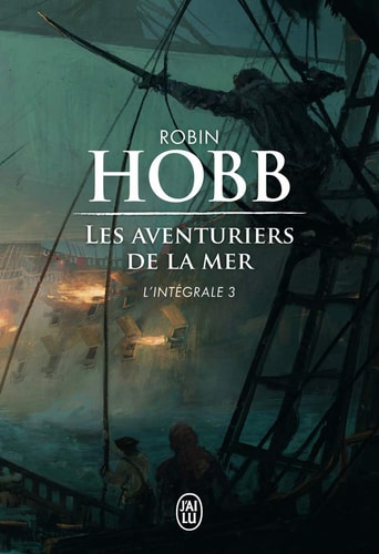 ES AVENTURIERS DE LA MER T3, de Robin Hobb | portada del libro