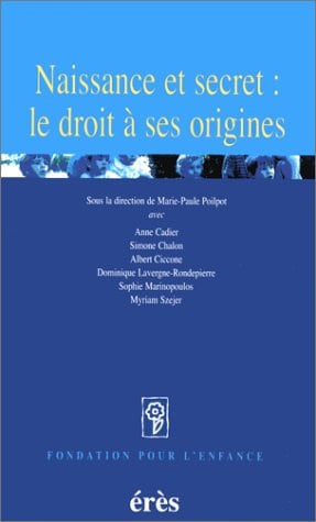 NAISSANCE ET SECRET LE DROIT A SES ORIGINES, de POILPOT MARIE-P | portada del libro