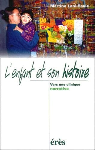 L ENFANT ET SON HISTOIRE, de LANI-BAYLE MART | portada del libro
