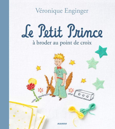 LE PETIT PRINCE A BRODER AU POINT DE CROIX, de Véronique Enginger | portada del libro