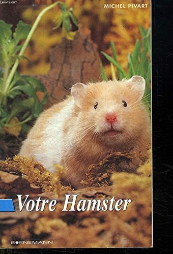 VOTRE HAMSTER, de PIVART M | portada del libro