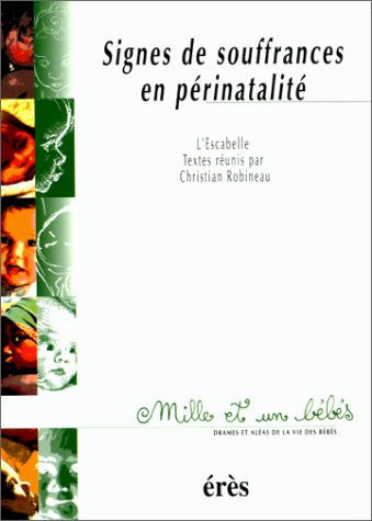 1001 BB 036 SIGNES DE SOUFFRANCE EN PERINATALITE, de COLLECTIF | portada del libro