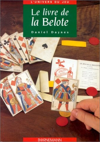 LIVRE DE LA BELOTE, de DAYNES D | portada del libro