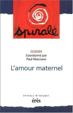 SPIRALE 18 L'AMOUR MATERNEL, de MARCIANO PAUL | portada del libro
