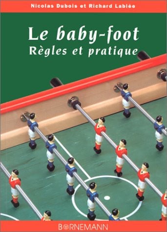 BABY FOOT REGLES ET PRATIQUE, de DUBOIS N | portada del libro