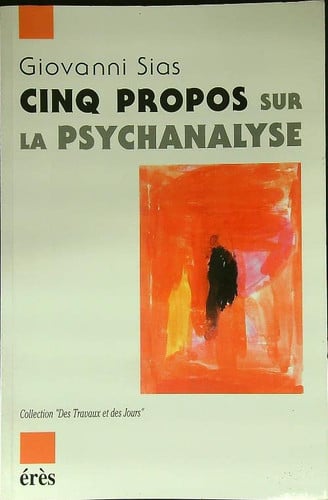CINQ PROPOS SUR LA PSYCHANALYSE, de SIAS GIOVANNI | portada del libro