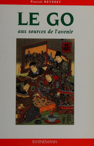 LE GO AUX SOURCES DE L AVENIR, de REYSSET PASCAL | portada del libro