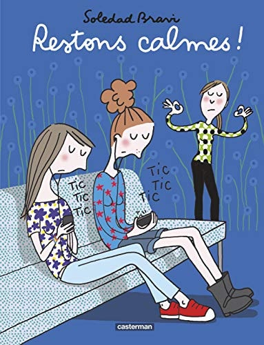 RESTONS CALMES !, de Soledad Bravi | portada del libro