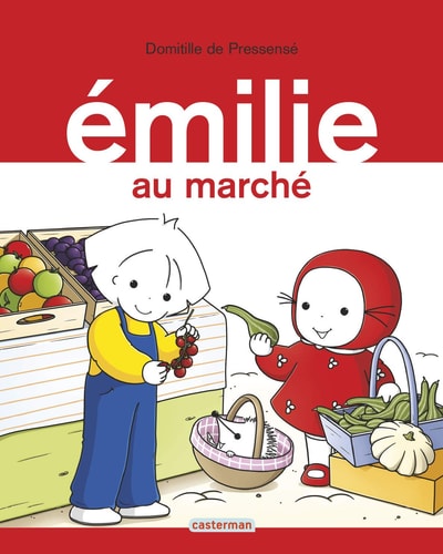EMILIE -19- EMILIE AU MARCHE, de Domitille de Pressensé | portada del libro