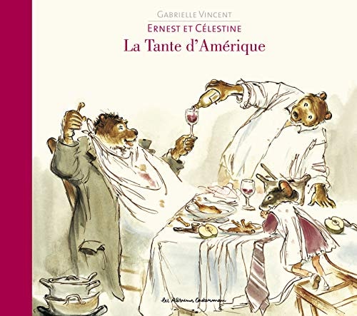 ERNEST ET CELESTINE -LA TANTE D'AMERIQUE DOS TOILE, de Gabrielle Vincent | portada del libro