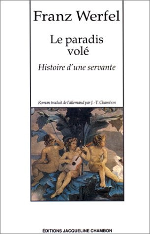 LE PARADIS VOLE HISTOIRE D'UNE SERVANTE, de Franz Werfel | portada del libro