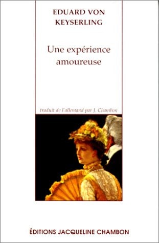 UNE EXPERIENCE AMOUREUSE, de Eduard von Keyserling | portada del libro