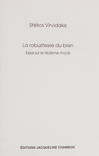 LA ROBUSTESSE DU BIEN, de Virvidakis | portada del libro