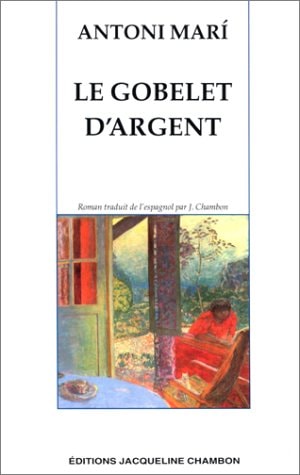 LE GOBELET D'ARGENT, de Antoni Marí | portada del libro