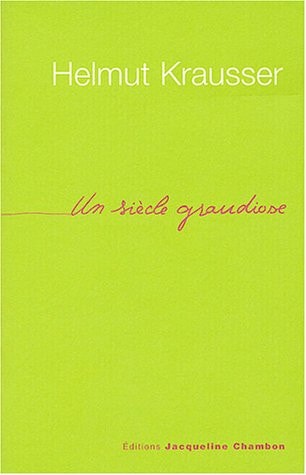 UN SIECLE GRANDIOSE, de Helmut Krausser | portada del libro