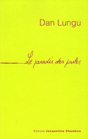 LE PARADIS DES POULES, de Dan Lungu | portada del libro