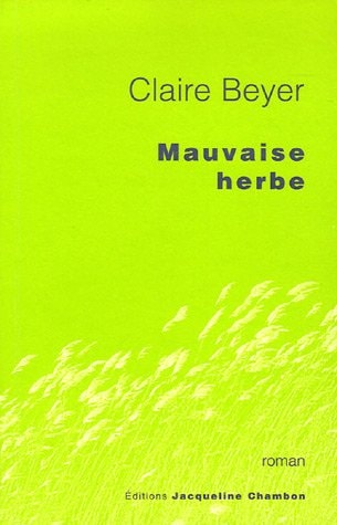 MAUVAISE HERBE, de Claire Beyer | portada del libro