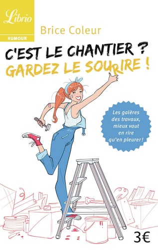 EST LE CHANTIER? GARDEZ LE S, de Brice Coleur | portada del libro
