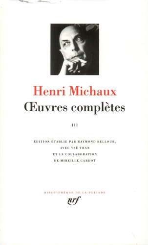 OEUVRES COMPLETES T3, de Henri Michaux | portada del libro