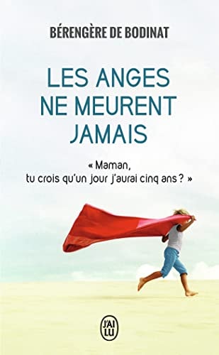 ES ANGES NE MEURENT JAMAIS, de Bérengère de Bodinat | portada del libro