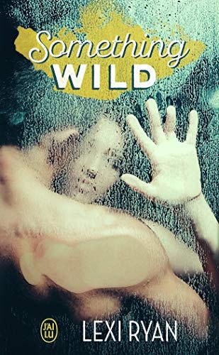 OMETHING WILD, de Lexi Ryan | portada del libro