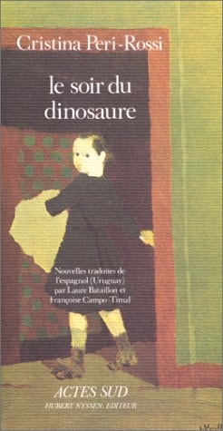 LE SOIR DU DINOSAURE, de Cristina Peri Rossi | portada del libro