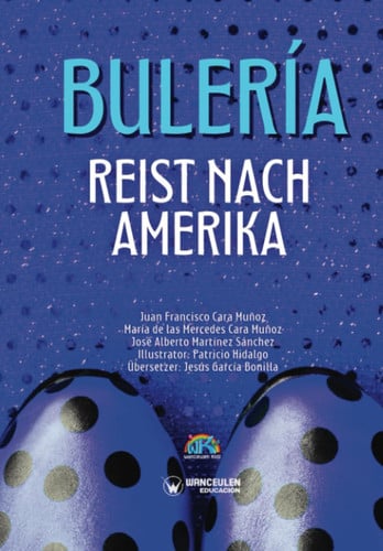 BULERIA REIST NACH AMERIKA, de CARA MUÑOZ | portada del libro